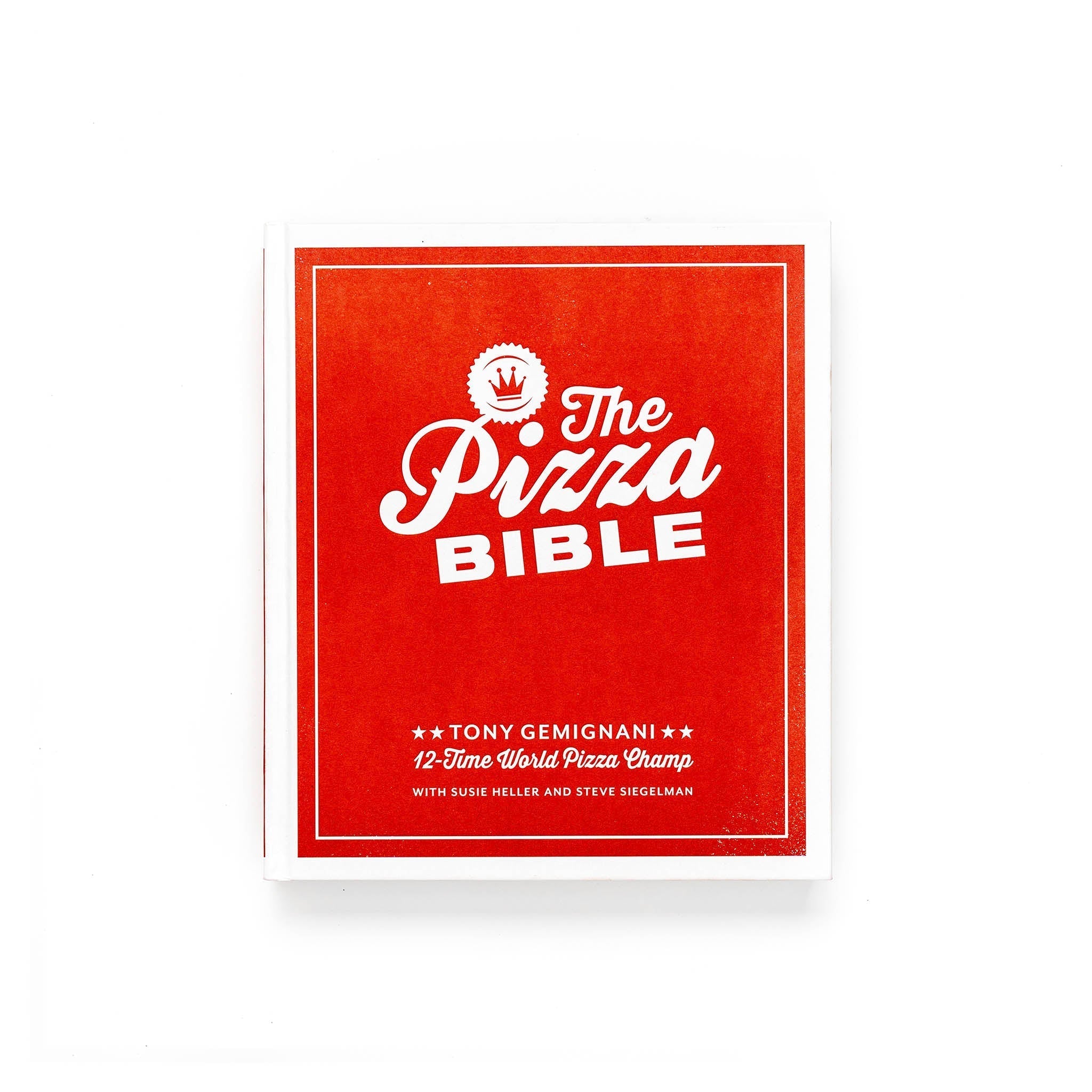 The Pizza Bible by Tony Gemignani